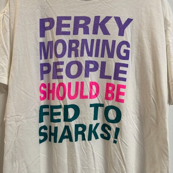 Vintage Comedy Humor T-shirt Perky Morning People Should be Fed to Sharks! XL - Picture 2 of 6